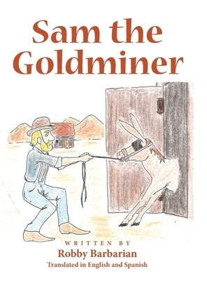 Sam the Goldminer by Barbarian, Robby