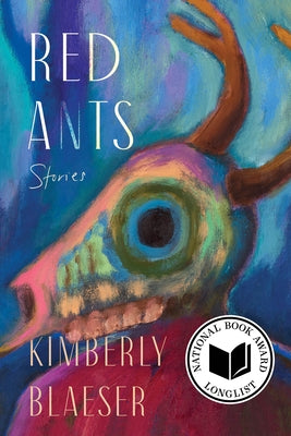Red Ants: Stories by Blaeser, Kimberly