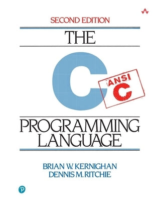 C Programming Language by Kernighan, Brian