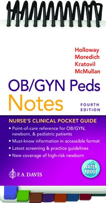 Ob/GYN Peds Notes: Nurse's Clinical Pocket Guide by Holloway, Brenda Walters