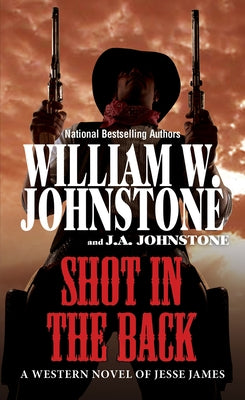 Shot in the Back by Johnstone, William W.