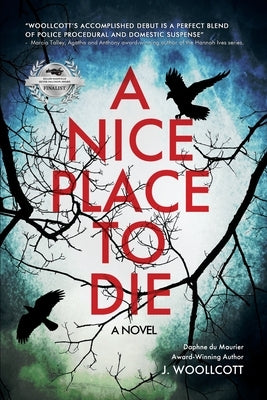 A Nice Place to Die: A DS Ryan McBride Novel by Woollcott, J.