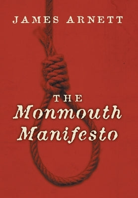 The Monmouth Manifesto by Arnett, James