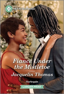 Fiancé Under the Mistletoe: A Clean and Uplifting Romance by Thomas, Jacquelin