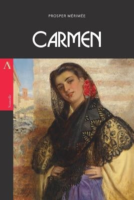 Carmen by Merimee, Prosper