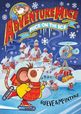 Mice on the Ice by Reeve, Philip