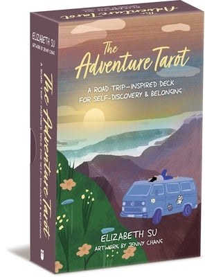 The Adventure Tarot: A Road Trip--Inspired Deck for Self-Discovery & Belonging by Su, Elizabeth