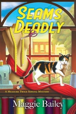 Seams Deadly by Bailey, Maggie