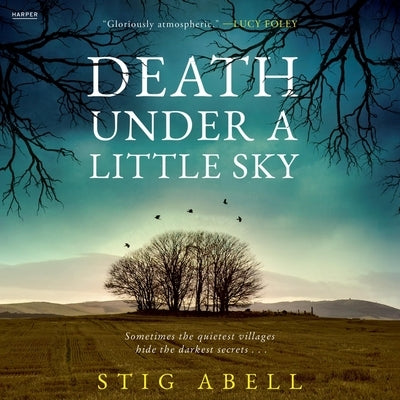 Death Under a Little Sky by Abell, Stig