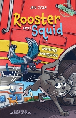 Rooster and Squid: Missing Magpies by Cole, Jen