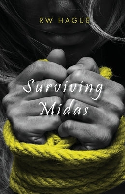 Surviving Midas by Hague, Rw