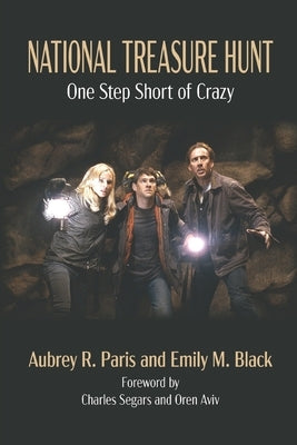 National Treasure Hunt: One Step Short of Crazy by Black, Emily M.