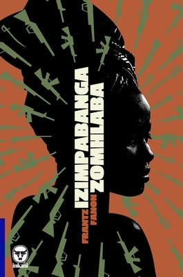 Izimpabanga Zomhlaba by Fanon, Frantz