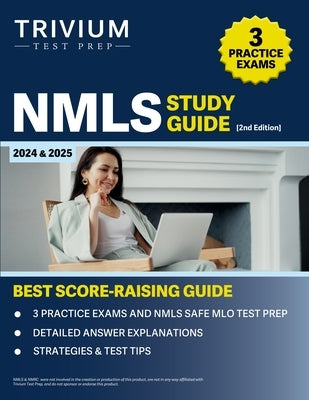 NMLS Study Guide 2024 and 2025: 3 Practice Exams and NMLS SAFE MLO Test Prep [2nd Edition] by Hettinger, B.