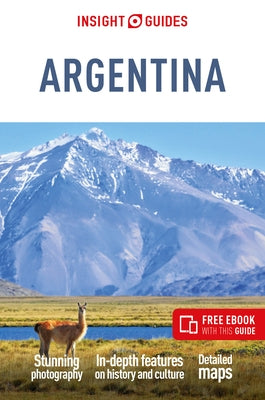 Insight Guides Argentina: Travel Guide with Free eBook by Insight Guides