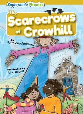 The Scarecrows of Crowhill by Redshaw, Hermione