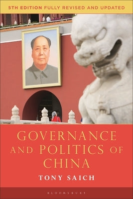 Governance and Politics of China by Saich, Tony