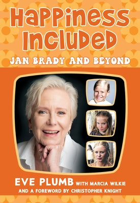 Happiness Included: Jan Brady and Beyond by Plumb, Eve