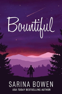 Bountiful by Bowen, Sarina