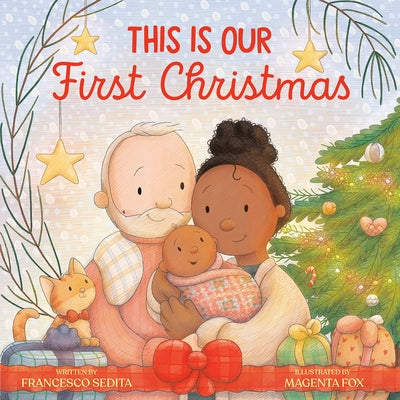 This Is Our First Christmas by Sedita, Francesco