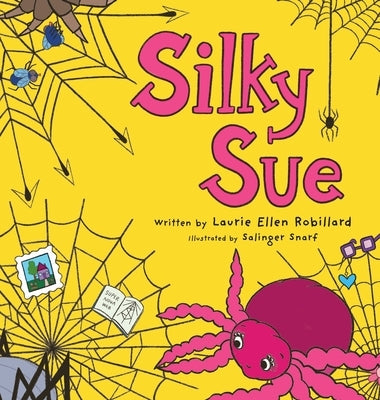 Silky Sue by Robillard, Laurie Ellen