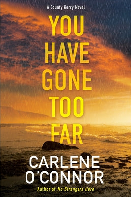 You Have Gone Too Far by O'Connor, Carlene
