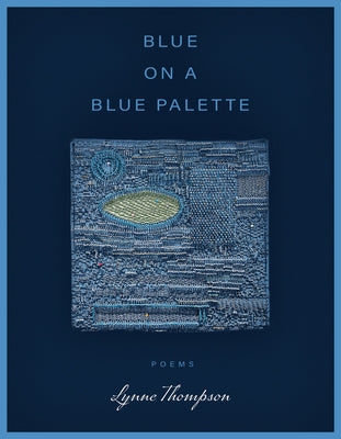 Blue on a Blue Palette by Thompson, Lynne