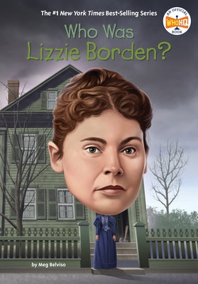 Who Was Lizzie Borden? by Belviso, Meg