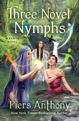 Three Novel Nymphs: Volume 48 by Anthony, Piers