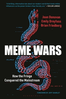 Meme Wars: How the Fringe Conquered the Mainstream by Donovan, Joan