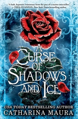 A Curse of Shadows and Ice by Maura, Catharina