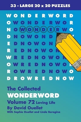 Collected Wonderword Volume 72 by Ouellet, David
