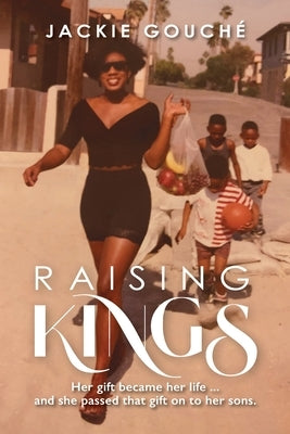 Raising Kings by Gouch&#233;, Jackie