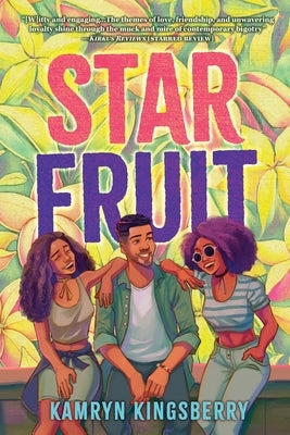 Star Fruit by Kingsberry, Kamryn