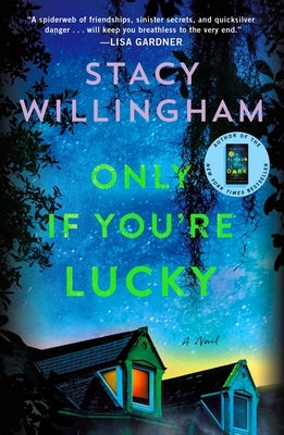 Only If You're Lucky by Willingham, Stacy