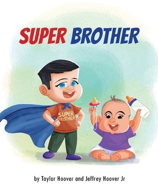 Super Brother by Hoover, Taylor