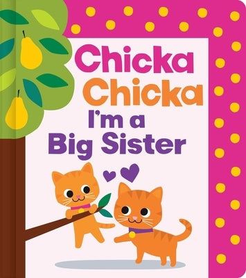 Chicka Chicka I'm a Big Sister by Marsden, Blake