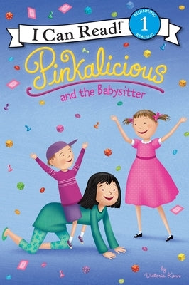 Pinkalicious and the Babysitter by Kann, Victoria