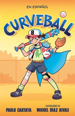 Curveball (Spanish Edition) by Cartaya, Pablo