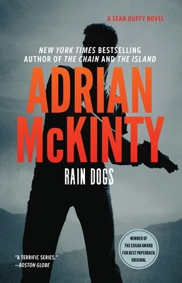 Rain Dogs: A Detective Sean Duffy Novel by McKinty, Adrian