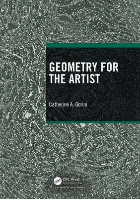 Geometry for the Artist by Gorini, Catherine A.