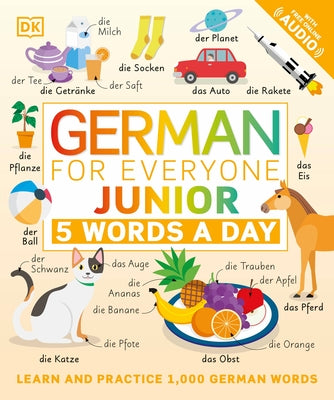 German for Everyone Junior: 5 Words a Day by Dk