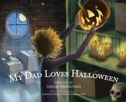 My Dad Loves Halloween by Rasmussen, Dallas