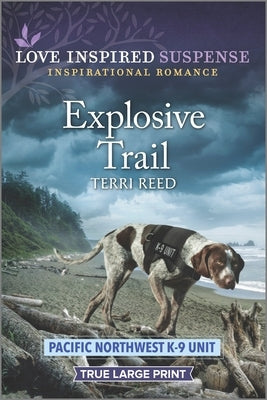 Explosive Trail by Reed, Terri