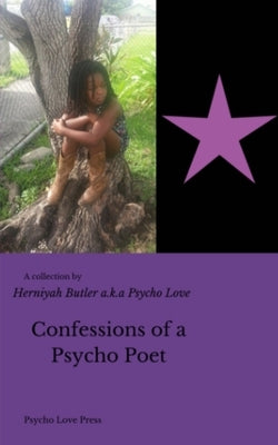 Confessions of a Psycho Poet by Butler, Herniyah