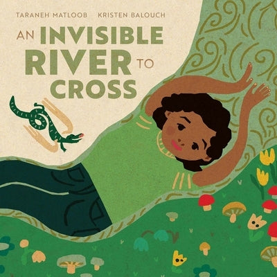 An Invisible River to Cross by Matloob, Taraneh