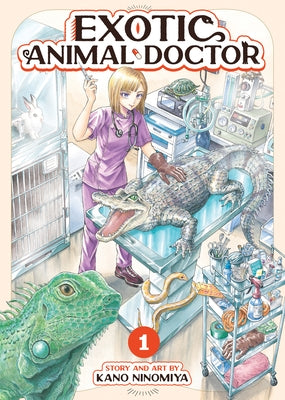 Exotic Animal Doctor Vol. 1 by Ninomiya, Kano