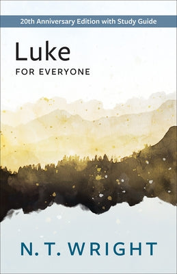 Luke for Everyone by Wright, N. T.