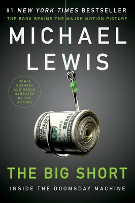 The Big Short: Inside the Doomsday Machine by Lewis, Michael