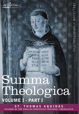 Summa Theologica, Volume 1. (Part I) by St Thomas Aquinas